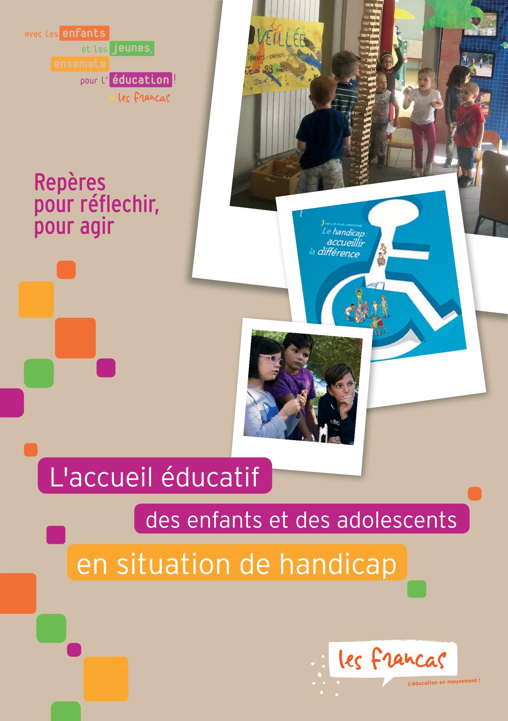 Repères pour réfléchir et pour agir - L'accueil éducatif des enfants et des adolescents en situation de handicap