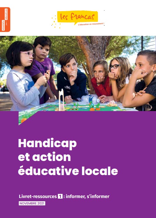 Livret ressources Handicap et action éducative locale - Livret n°1 - S'informer, informer