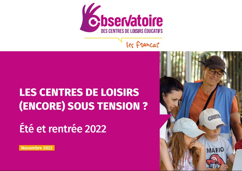 Rapport de l'Observatoire des Centres de Loisirs Éducatifs - Les centres de loisirs (encore) sous tension ?