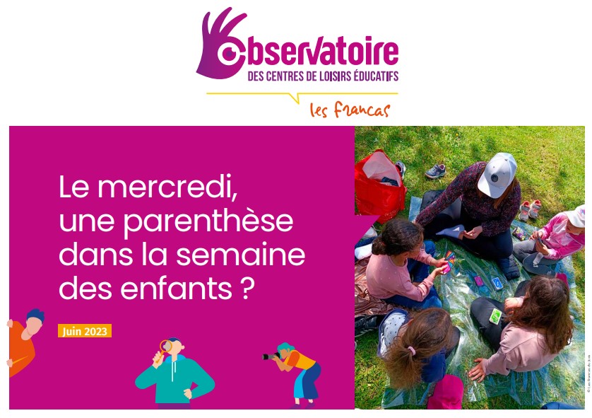 Rapport de l'Observatoire des Centres de Loisirs Éducatifs - Le mercredi, une parenthèse dans la semaine des enfants ?